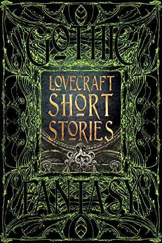 Lovecraft Short Stories (Gothic Fantasy) von Flame Tree Collections