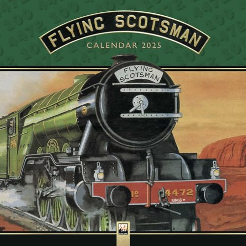 National Railway Museum: The Flying Scotsman Wall Calendar 2025: Art Calendar National Railway Museum: The Flying Scotsman Wall Calendar 2025: Art Calendar von Trains