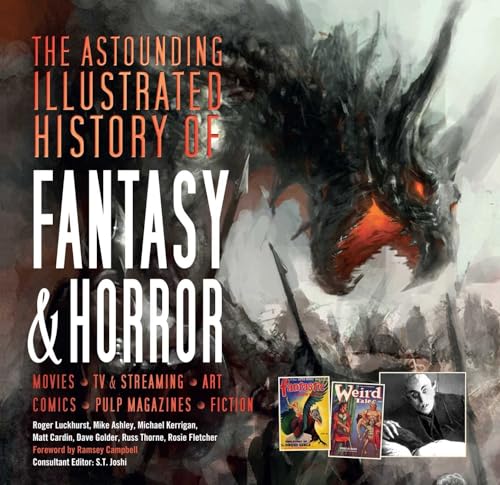 The Astounding Illustrated History of Fantasy & Horror (Inspirations & Techniques)