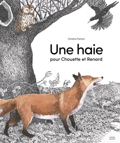 Une haie pour Chouette et Renard Une haie pour Chouette et Renard von POULE QUI POND