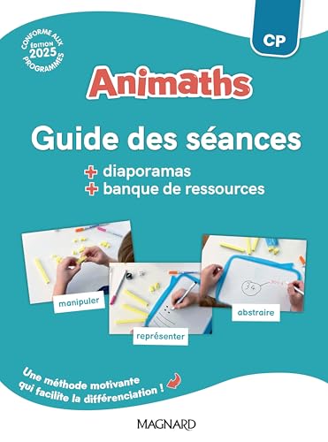 Animaths CP (2025) - Guide pédagogique + Banque de ressources: Guide des séances von MAGNARD