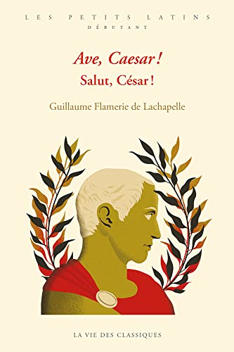 Ave, Caesar ! Salut, César ! von VIE DES CLASSIQ
