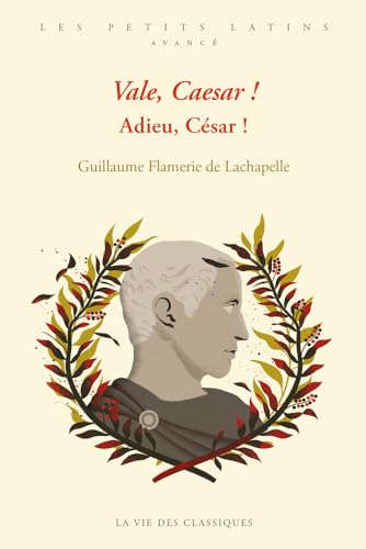 Vale, Caesar ! Adieu, César !: Niveau avancé
