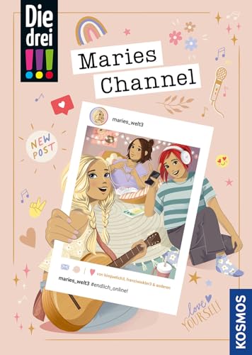 Die drei !!!, Maries Channel, #endlich_online von Kosmos