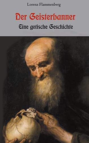 Der Geisterbanner - Eine gotische Geschichte von Books on Demand GmbH