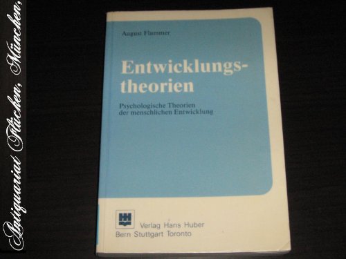 Entwicklungstheorien: Psychologische Theorien der menschlichen Entwicklung