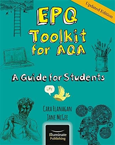 EPQ Toolkit for AQA - A Guide for Students (Updated Edition) von Illuminate Publishing