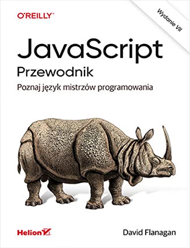 JavaScript. Przewodnik. Poznaj język mistrzów programowania. Wydanie VII von Helion