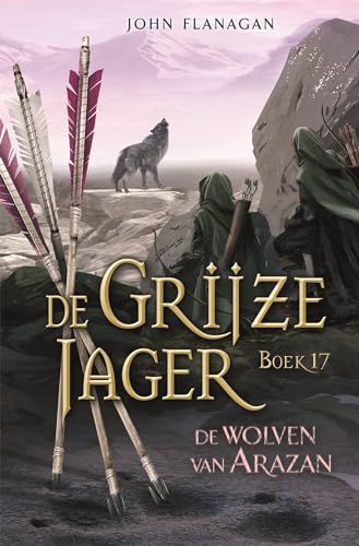 De wolven van Arazan (De Grijze Jager, 17) von Gottmer