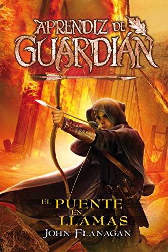 El Puente En Llamas: Aprendiz de Guardián 2