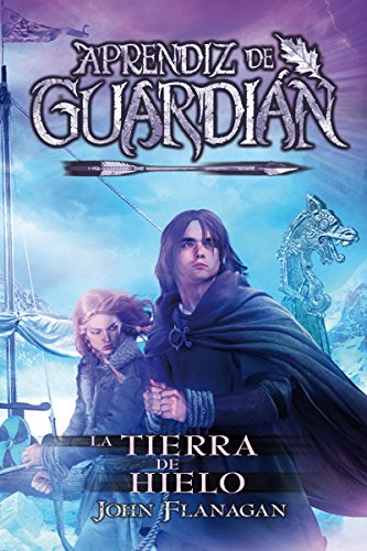 La Tierra de Hielo: Aprendiz de Guardián 3 La Tierra de Hielo: Aprendiz de Guardián 3 von Editorial Hidra