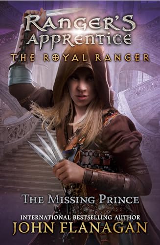The Missing Prince (Ranger's Apprentice: The Royal Ranger, 4)