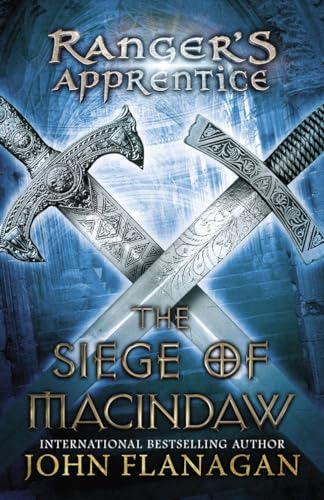 The Siege of Macindaw: Book Six (Ranger's Apprentice, Band 6)