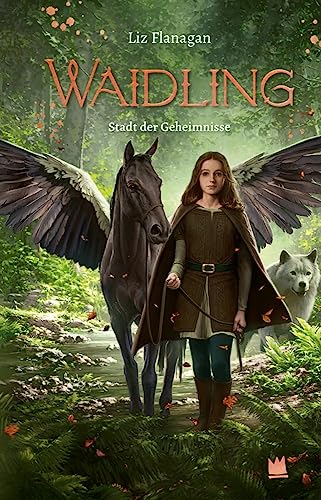 Waidling (Band 2): Stadt der Geheimnisse von von Hacht Verlag GmbH