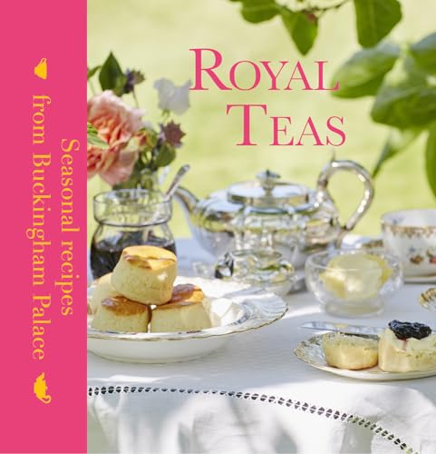 Royal Teas: Seasonal recipes from Buckingham Palace