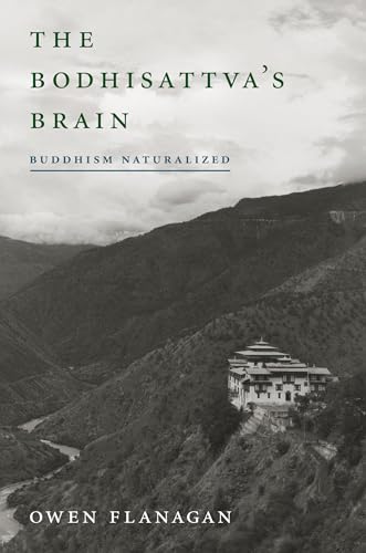 The Bodhisattva's Brain: Buddhism Naturalized (Mit Press)