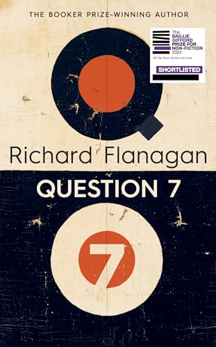 Question 7: The astonishing new literary memoir from the Booker-Prize winning author Question 7: The astonishing new literary memoir from the Booker-Prize winning author