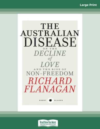 Short Black 1 The Australian Disease: On the Decline of Love and the Rise of Non-Freedom von ReadHowYouWant