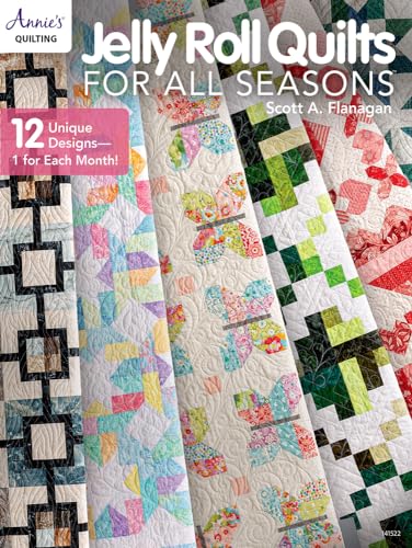 Jelly Roll Quilts for All Seasons: 12 Unique Designs, 1 for Each Month! (Annie's Crochet)