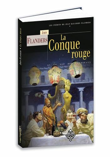 LA CONQUE ROUGE: Suivi par La nef des bourreaux