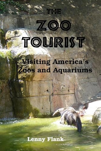 The Zoo Tourist: Visiting America's Zoos and Aquariums von Red and Black Publishers