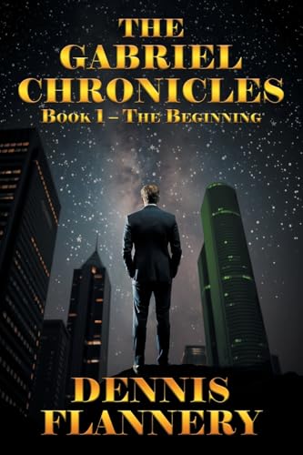 The Gabriel Chronicles: Book -1 The Beginning von Primix Publishing