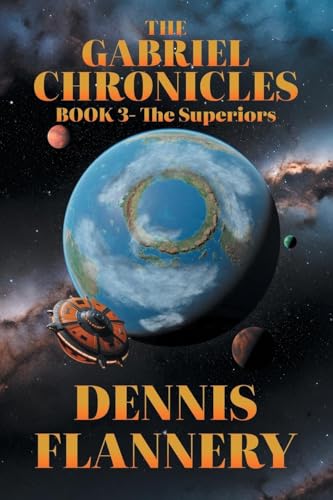 The Gabriel Chronicles: Book 3-The Superiors von Primix Publishing