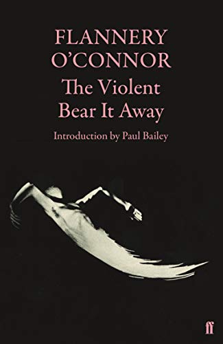 The Violent Bear It Away von Faber & Faber