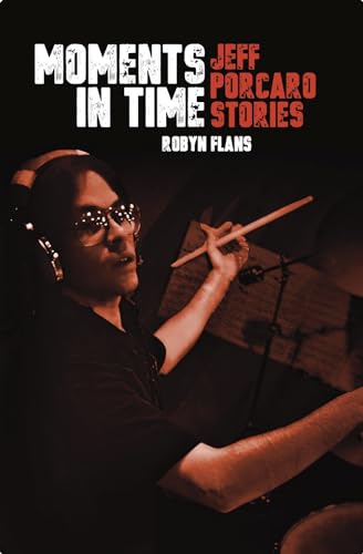 Moments in Time: Jeff Porcaro Stories von Hudson Music