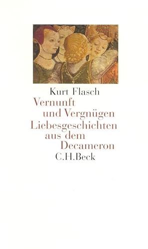 Vernunft und Vergnügen. Liebesgeschichten aus dem Decameron.