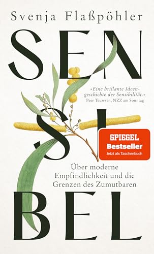Sensibel: Über moderne Empfindlichkeit und die Grenzen des Zumutbaren von Klett-Cotta Verlag