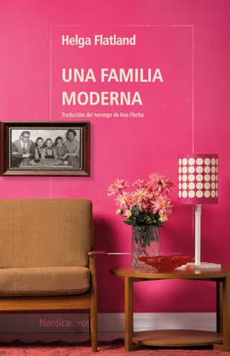 Una familia moderna (Letras Nórdicas) von Nordica