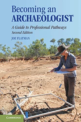 Becoming an Archaeologist: A Guide to Professional Pathways von Cambridge University Pr.