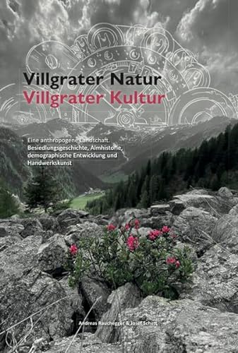 Villgrater Natur - Villgrater Kultur von Studia Universitätsverlag Innsbruck