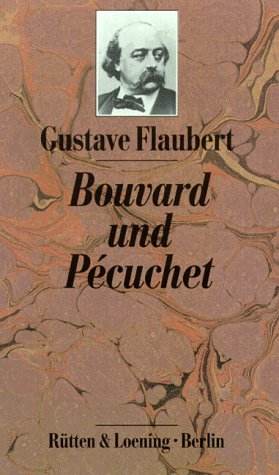 Bouvard und Pecuchet Bouvard und Pecuchet