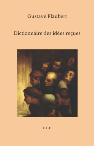 Dictionnaire des idées reçues Dictionnaire des idées reçues von Independently published