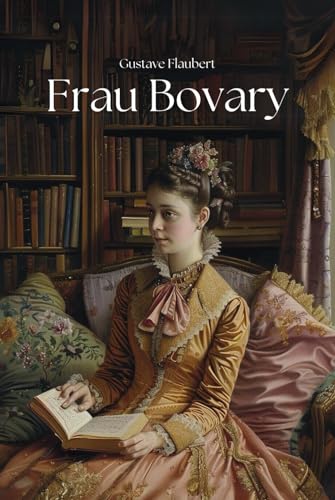 Frau Bovary: Originalausgabe von Independently published