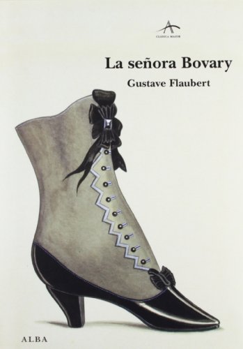 La señora Bovary : costumbres de provincias (Clásica Maior) von ALBA