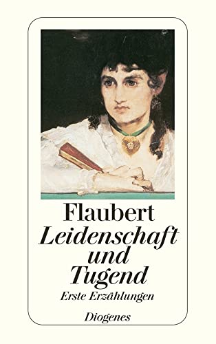 Leidenschaft und Tugend: Erste Erzählungen (detebe)