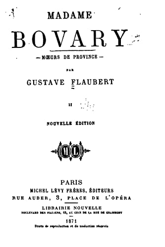 Madame Bovary, moeurs de province Madame Bovary, moeurs de province von CREATESPACE