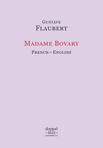 Madame Bovary – Bilingual French-English Edition / Edition bilingue français-anglais
