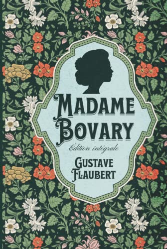 Madame Bovary Édition intégrale