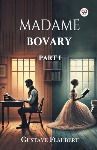 Madame Bovary Part I Madame Bovary Part I von Double 9 Books