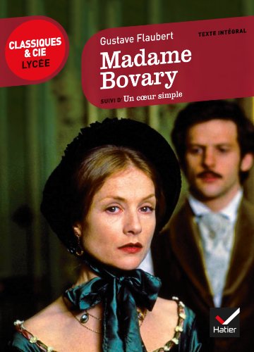 Madame Bovary Un coeur simple: Suivi de Un coeur simple (Classique & Cie. Lycée) von HATIER
