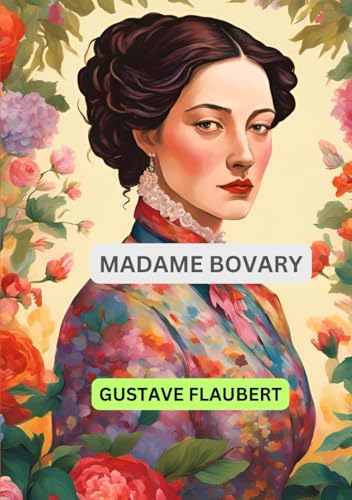 Madame Bovary Madame Bovary von Independently published
