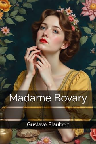 Madame Bovary Madame Bovary von Independently published