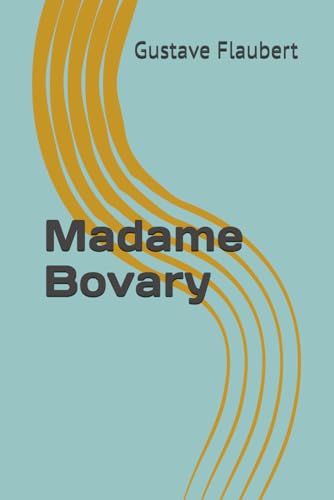 Madame Bovary Madame Bovary von Independently published