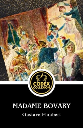 Madame Bovary: A Masterpiece of Realism, Psychological Fiction, and Social Commentary Madame Bovary: A Masterpiece of Realism, Psychological Fiction, and Social Commentary von Independently published