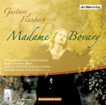 Madame Bovary: Hörspiel Madame Bovary: Hörspiel
