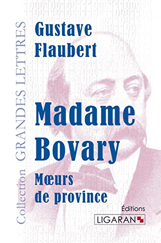 Madame Bovary: Moeurs de province: M¿urs de province Madame Bovary: Moeurs de province: M¿urs de province